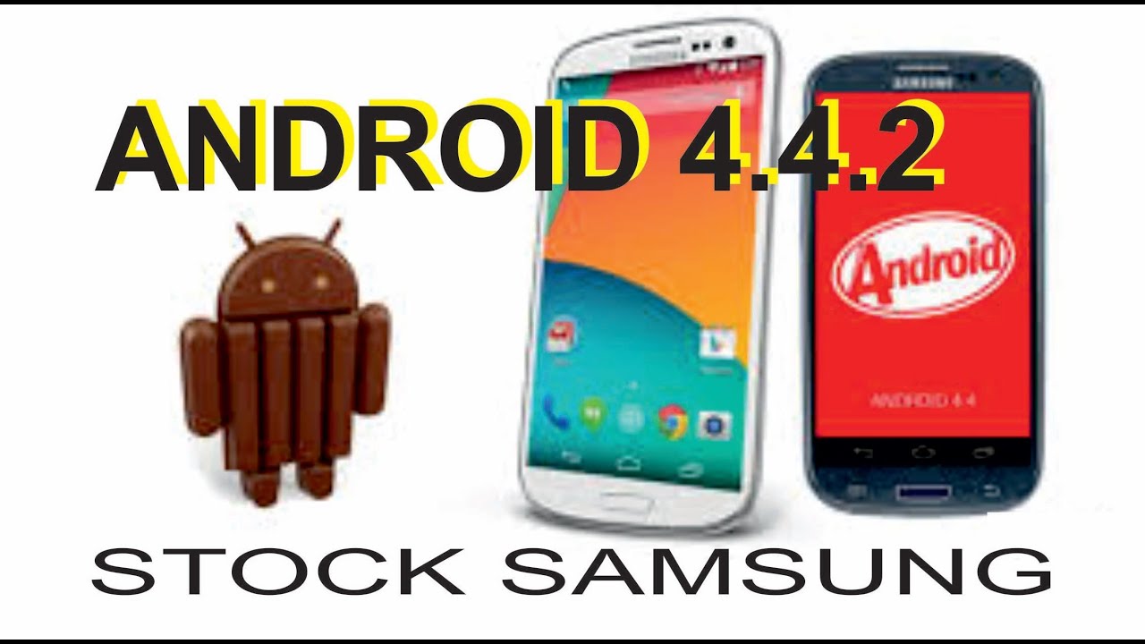 Android 4 4 2 KitKat STOCK Galaxy S3 Install