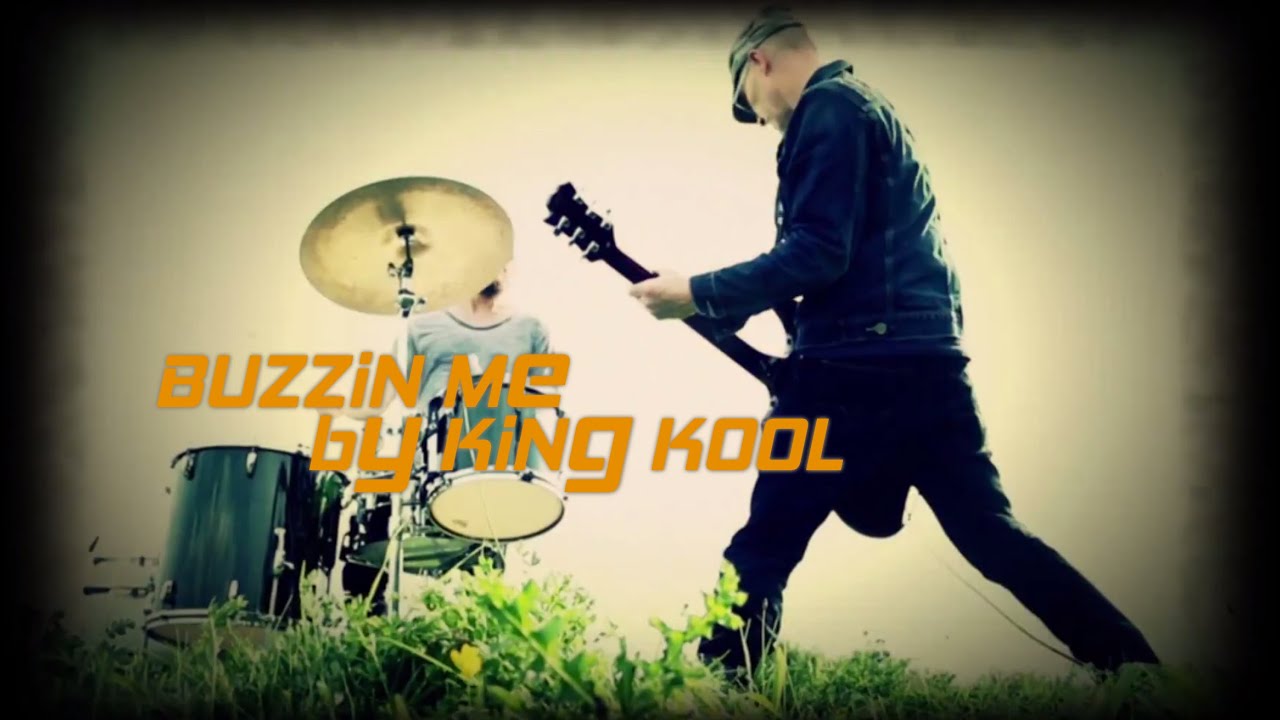 KING KOOL - Buzzin Me
