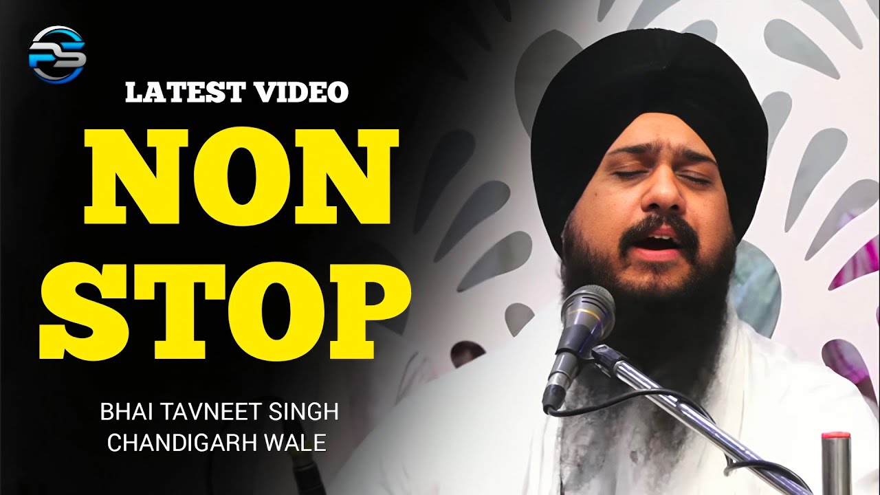 NON STOP // BHAI TAVNEET SINGH CHANDIGARH WALE // RANGI LE JEEHVA // DAAN DE ASA JOG // AISA JOG 