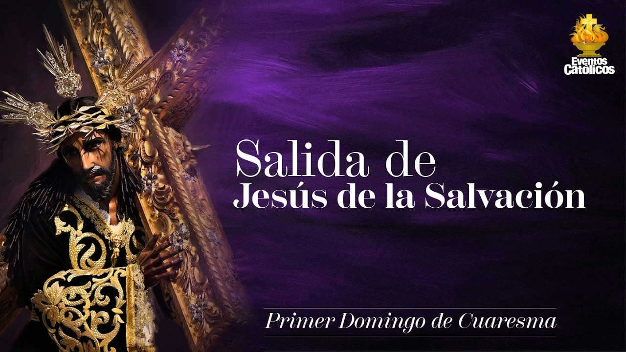 Salida de Jesús de La Salvación