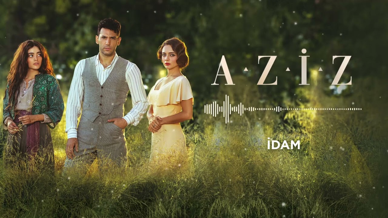 Aziz Dizi Müziği | İdam