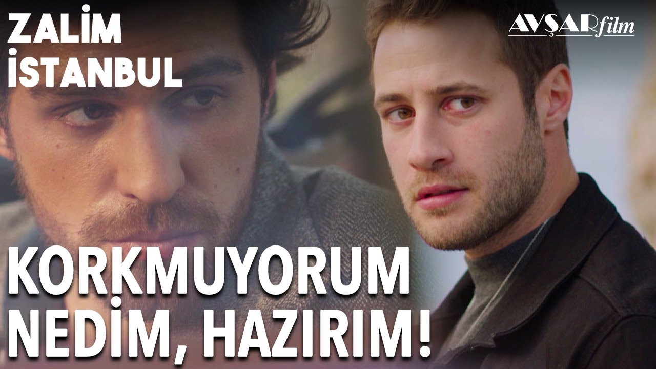 Cenk Nedim'e Teslim Oluyor! Ben Hazırım Nedim!💥 | Zalim İstanbul 19. Bölüm