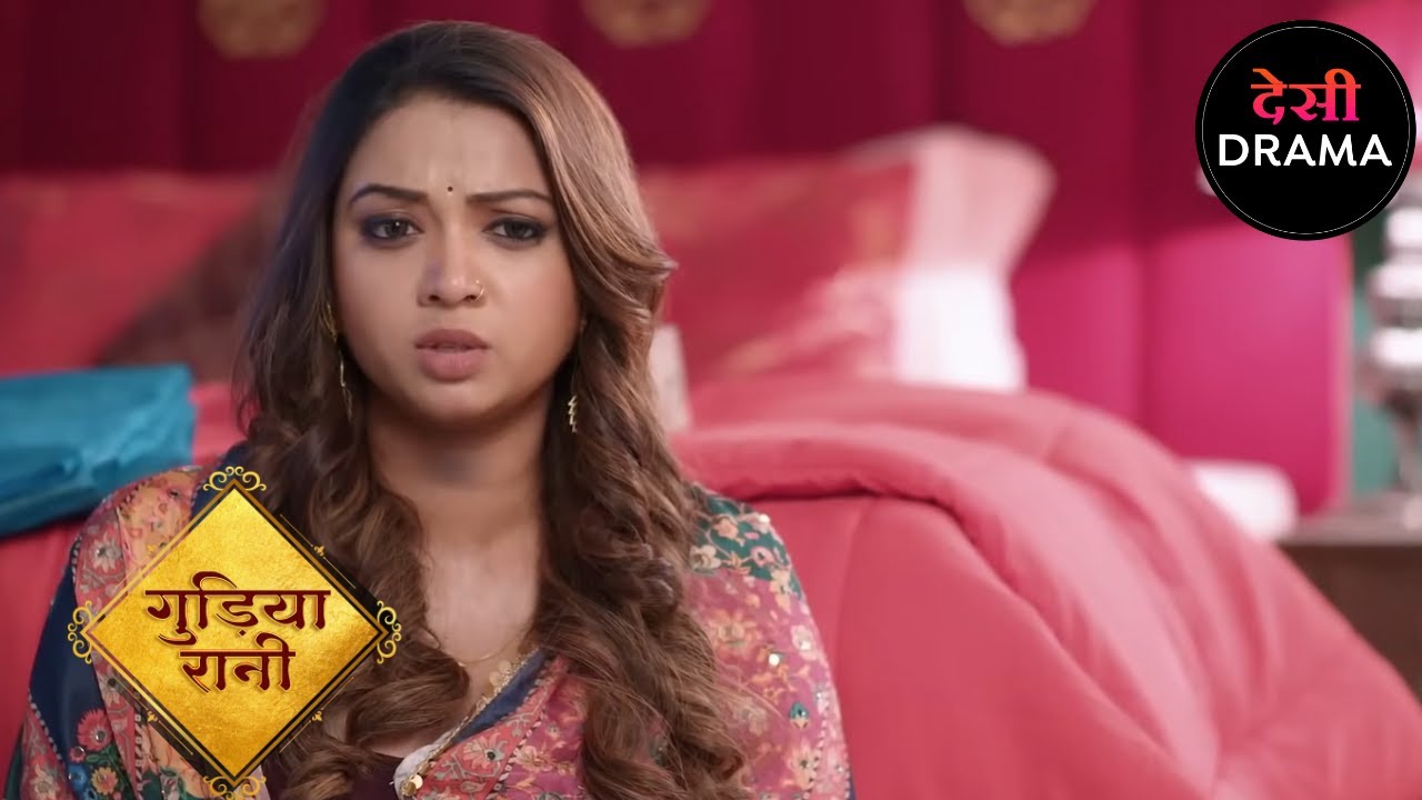 गुडिया रानी | Gudiya Rani | Full Episode 127 | Desi Drama | Hindi Popular TV Serial