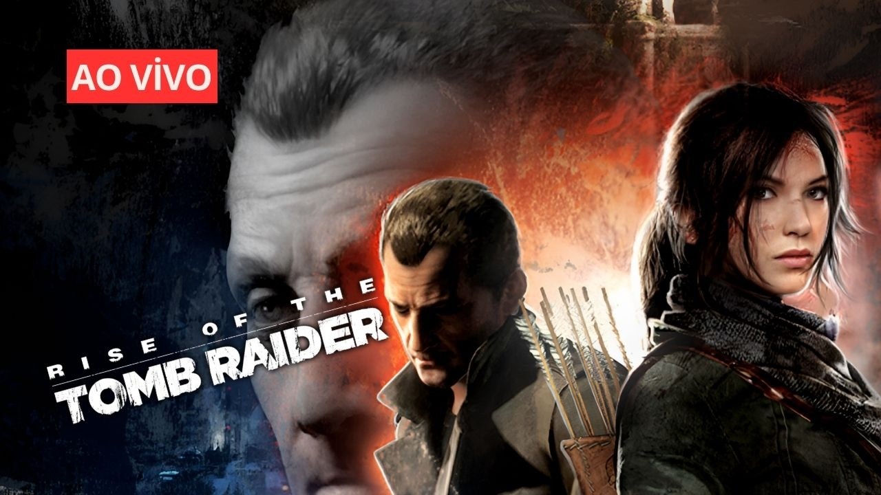 AO VIVO – Rise Of The Tomb Raider | O Início da Lenda Lara Croft - 4° Parte Final!