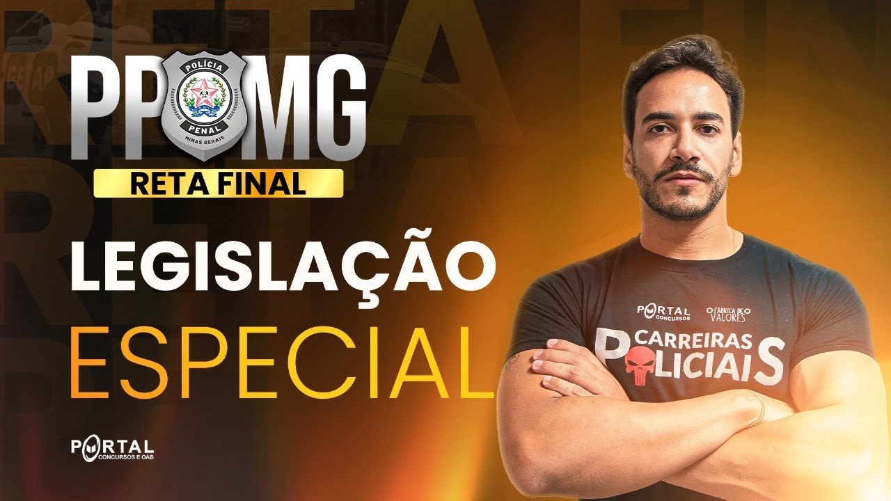 CONCURSO POLÍCIA PENAL/MG RETA FINAL: Legislação Especial | Com o Profº. Janiel Santana