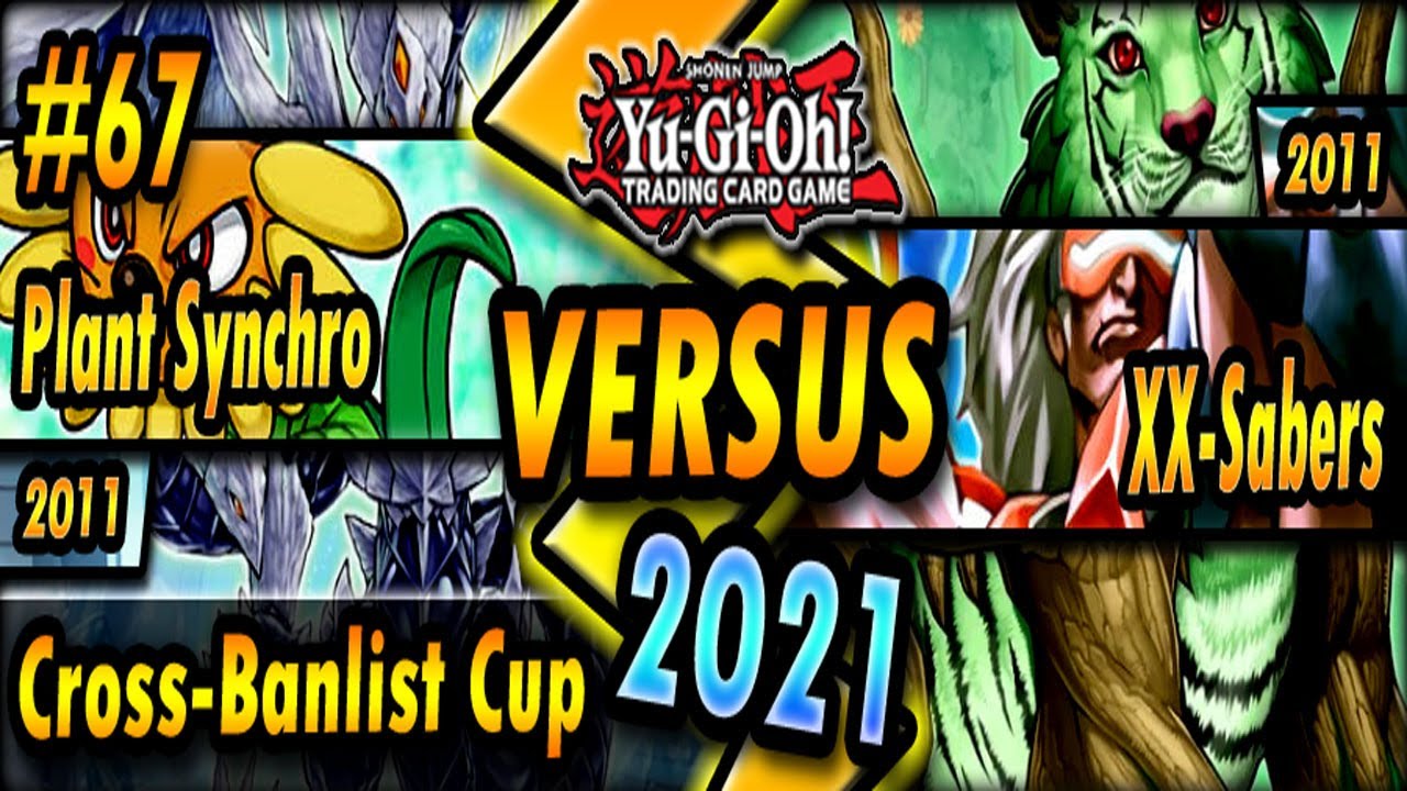 Plant Synchro (2011) vs. XX-Sabers (2011) | Cross-Banlist Cup 2021