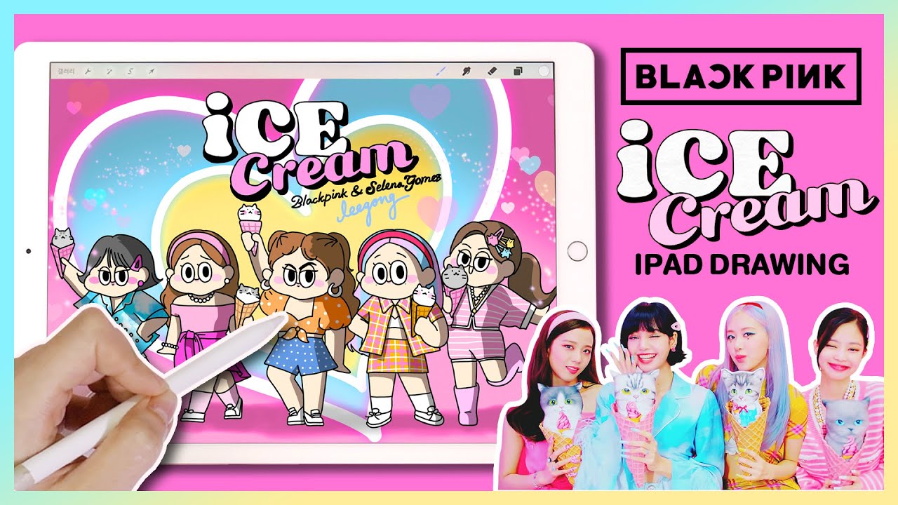 [iPad drawing] BLACKPINK 'Ice Cream' 내 마음대로 그리기 | 이공 Leegong