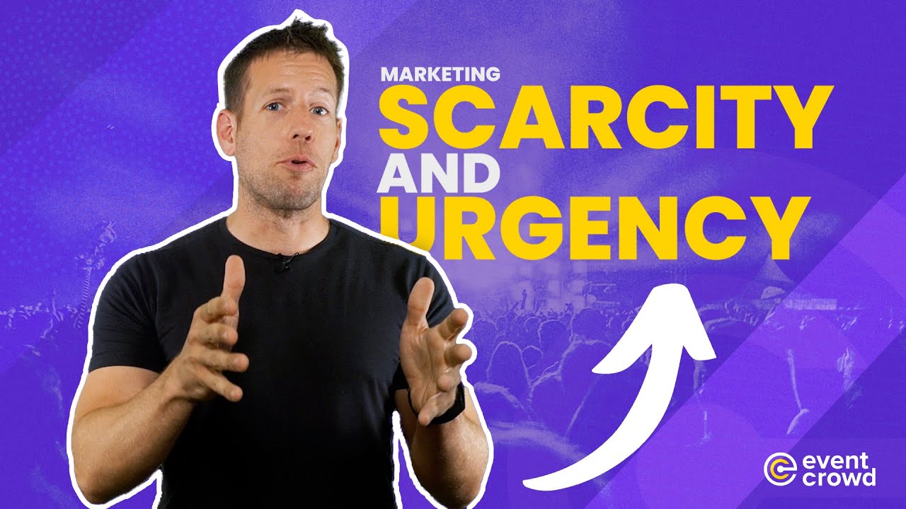 Event Marketing Masterclass: The Power of Scarcity & Urgency