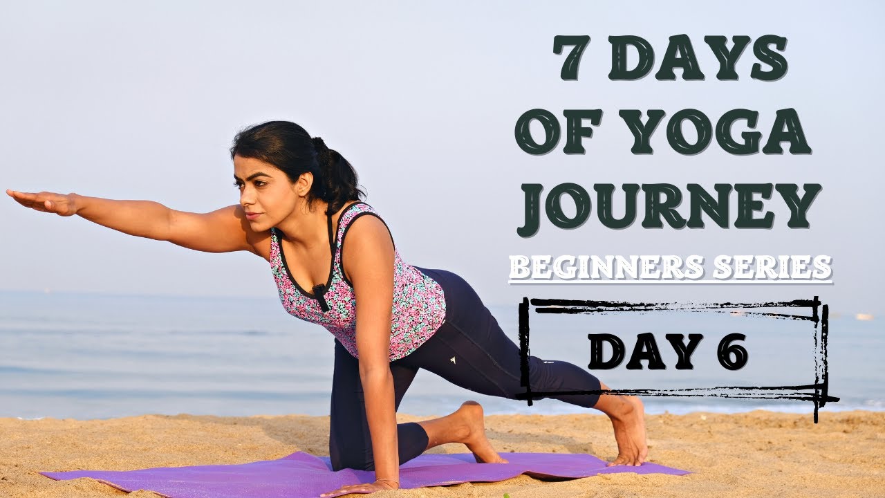 Day 6 - Yoga For Strengthening & Toning | 15 Minute Home Workout | Beginners Series
