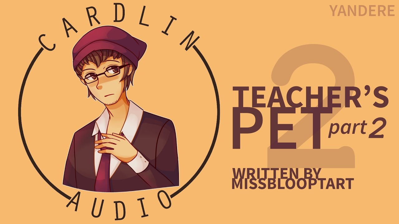 ASMR Voice: Teacher's Pet (Part 2) [M4A] [Yandere] [Obsessive] [Sleep creep~]
