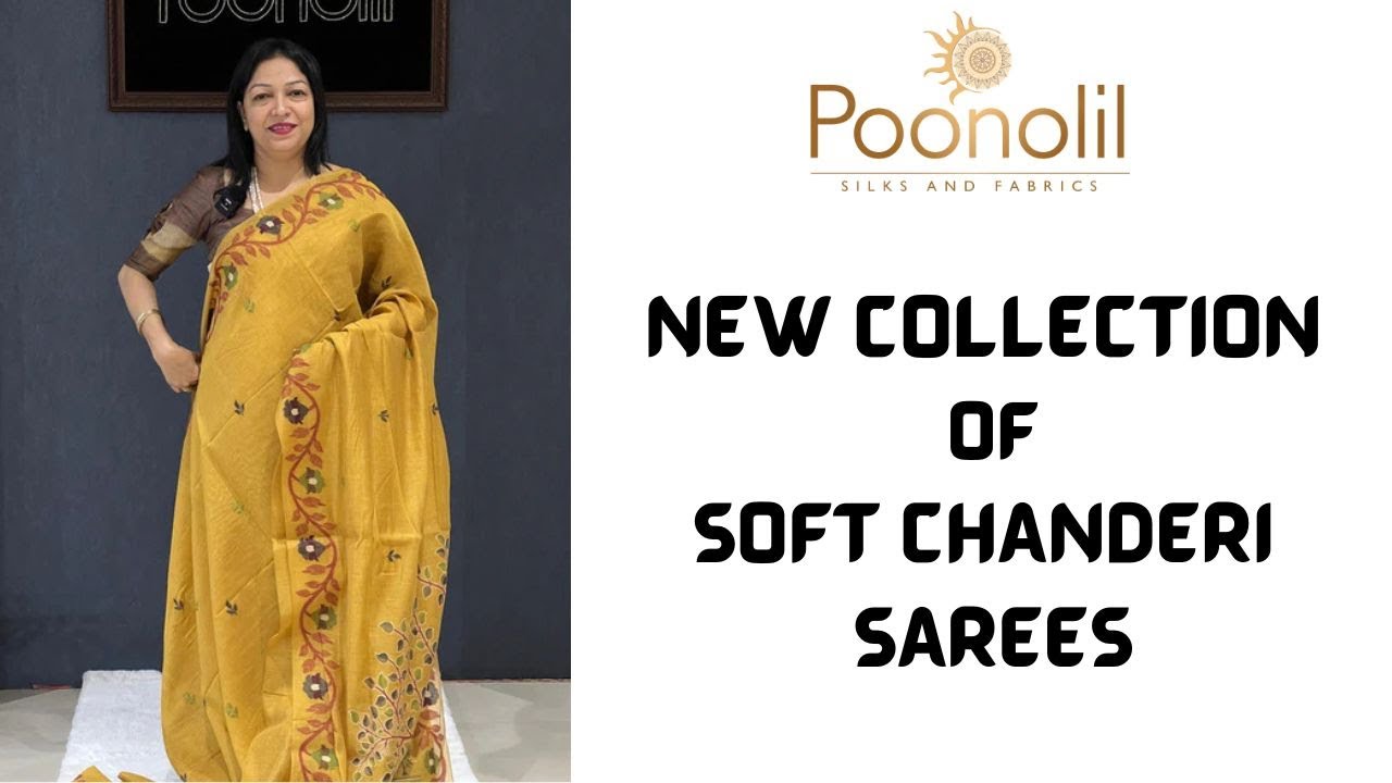 NEW COLLECTIONS OF SOFT CHANDERI SAREES PART 1