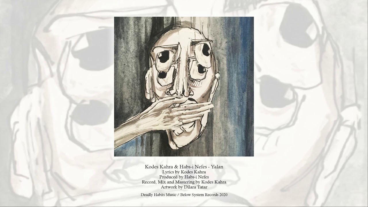 Kodes Kahra & Habs-i Nefes - Yalan