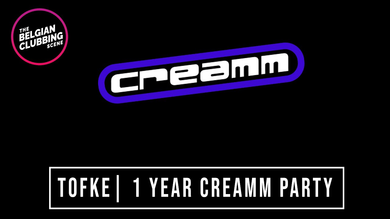 CREAMM (Haasdonk) Tofke | 🍦 1 YEAR CREAMM  🍦