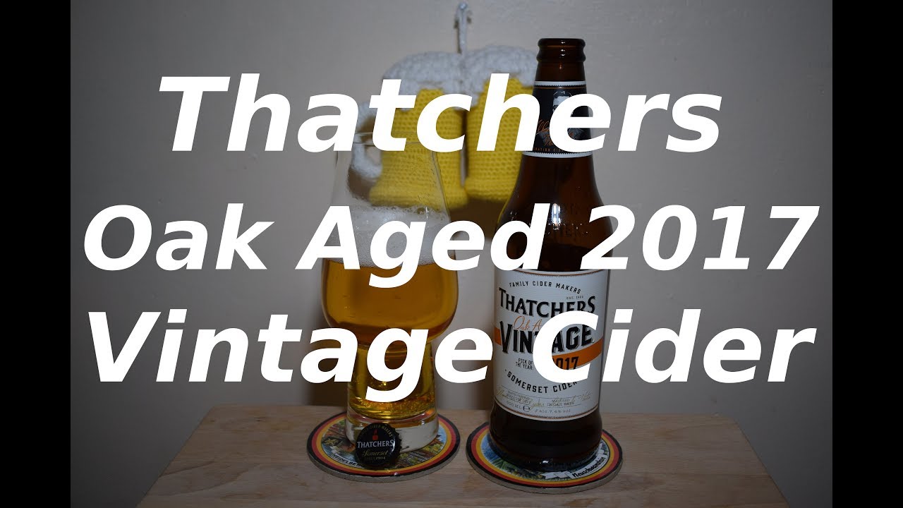 Thatchers Cider 2017 Vintage Oak Aged Cider PL