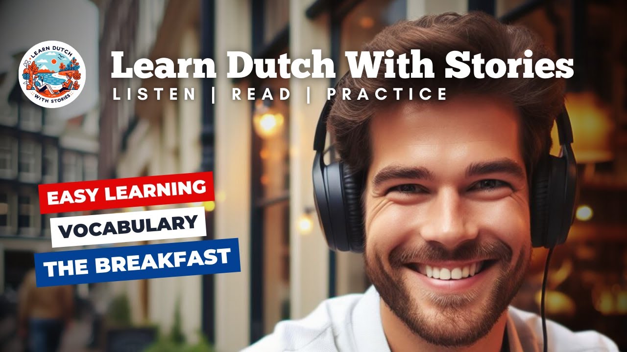 BREAKFAST Dutch Vocabulary - Easy Dutch for beginners (A0-A1 level)