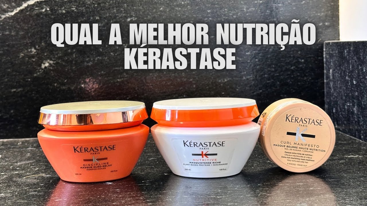 QUAL A MELHOR NUTRIÇÃO KÉRASTASE - ÓLEO RELAX, NUTRITIVE OU CURL MANIFESTO