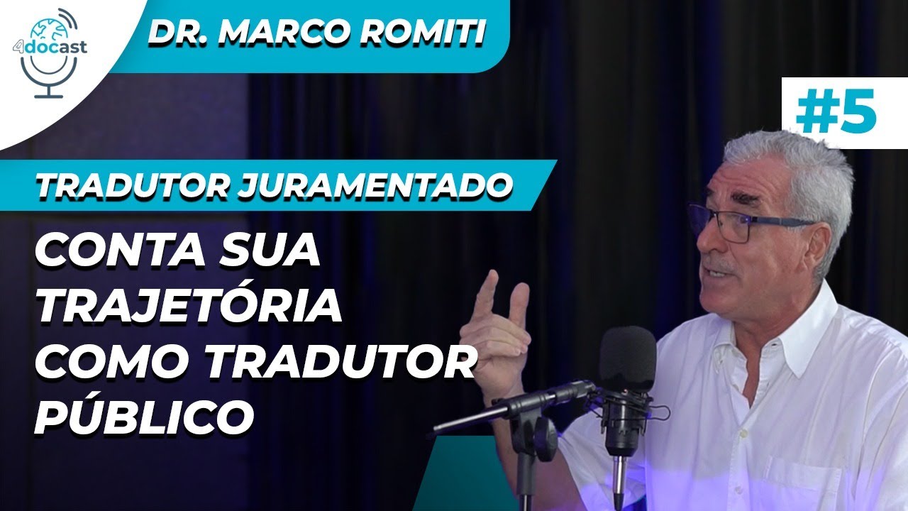 A IMPORTÂNCIA DO TRADUTOR JURAMENTADO | 4DOCAST #05