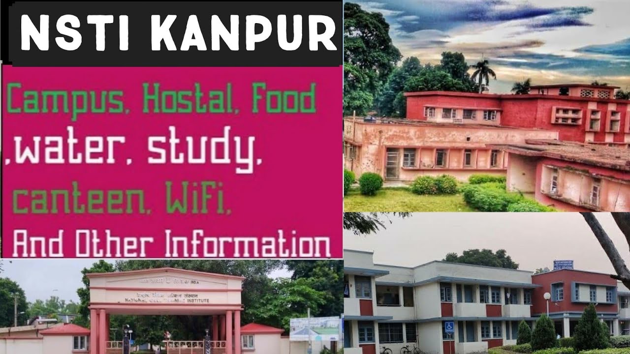 NSTI KANPUR | CITS College Kanpur | Full Information | Fees, Hostel, Canteen, Studies... Full Det...