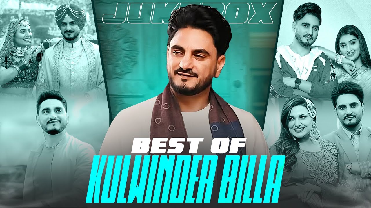 Best Of Kulwinder Billa (Audio Jukebox) | Latest Punjabi Songs 2025 | New Punjabi Songs 2025