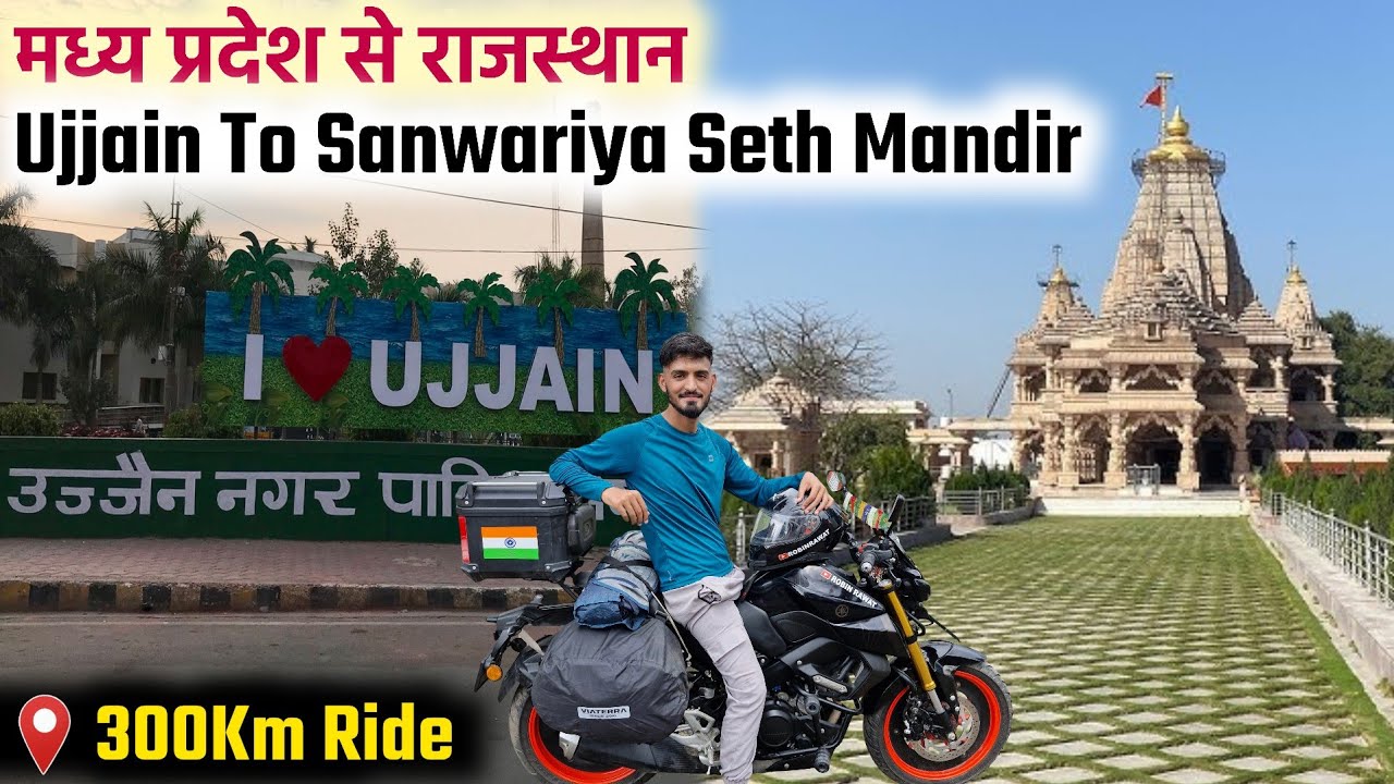 Ujjain To Sanwariya Seth Mandir Chittorgarh by Road | Madhya Pradesh To Rajasthan Ride | Robin Rawat