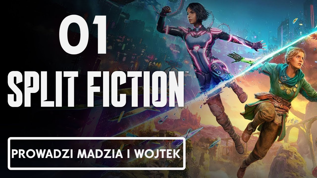 Split Fiction #01 - Małżeństwo znowu gra! /w Wojtusialke
