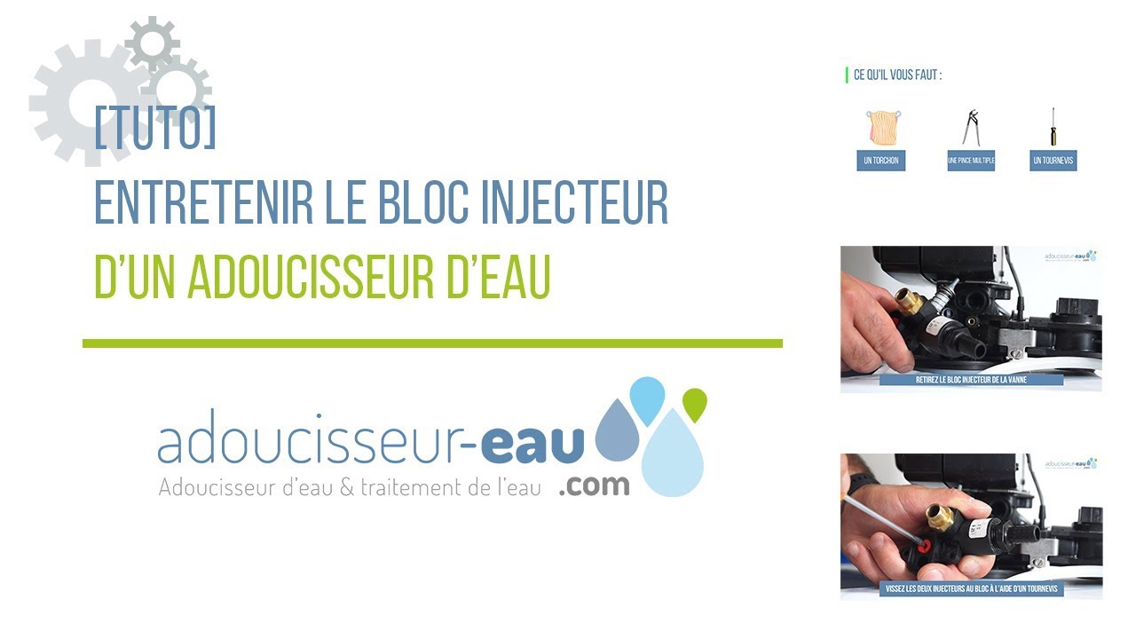 [TUTO] - Entretenir le bloc injecteur d'un adoucisseur d'eau