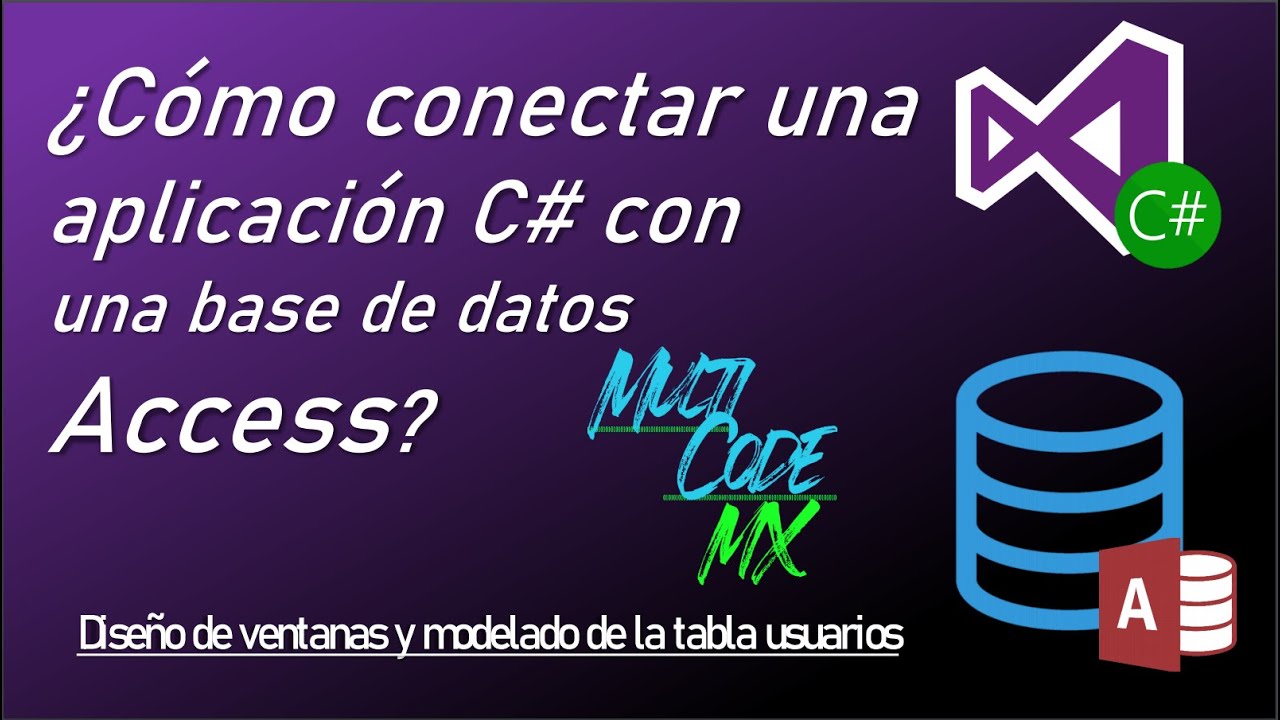 ¿Como conectar una aplicación C# a una base de datos Access? Parte 1 (Diseño De aplicación y Tablas)