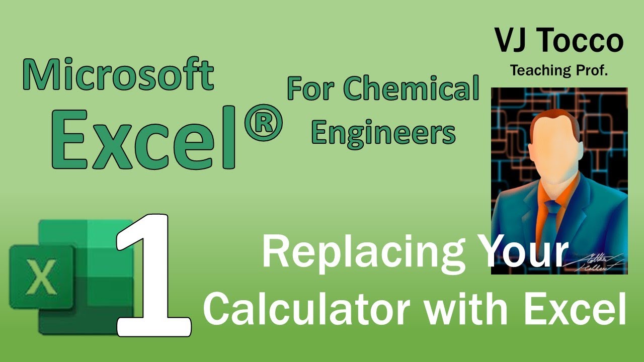 Excel for Chemical Engineers Episode 1: Replacing Your Calculator with Excel