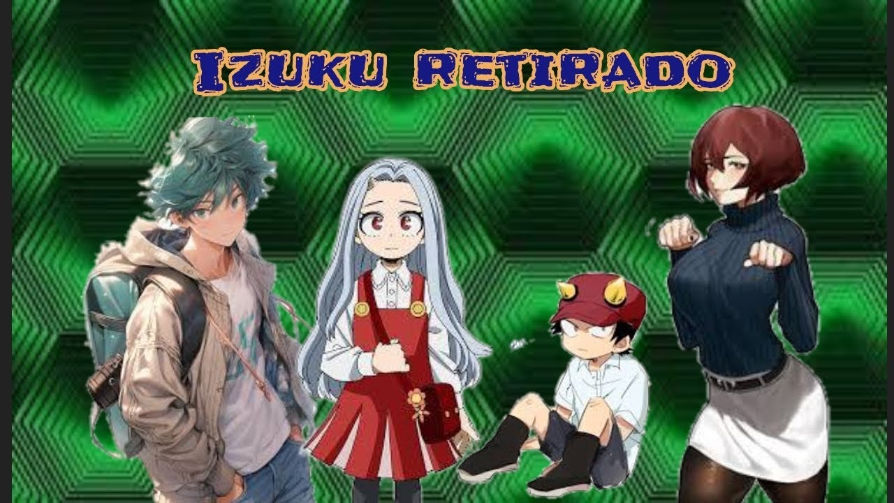 izuku...retirado??(izukuxharem)