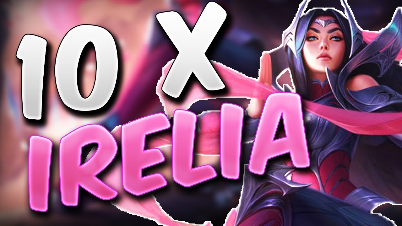 10 x IRELIA REWORK ONE FOR ALL 2018 - League of Legends - OFA 2018