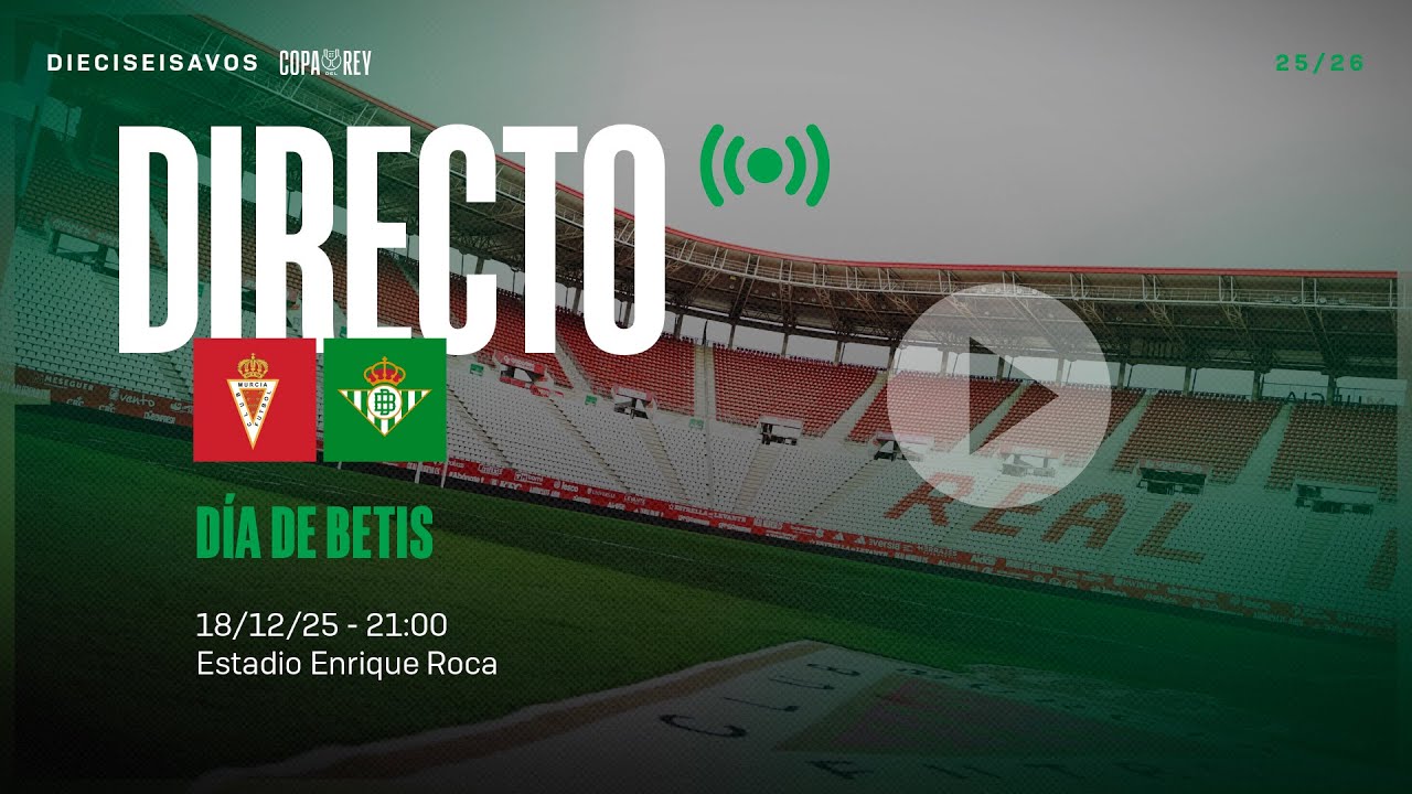 🚨 DIRECTO | Real Murcia - Real Betis ⚽💚 | V&Iacute;VELO CON NOSOTROS