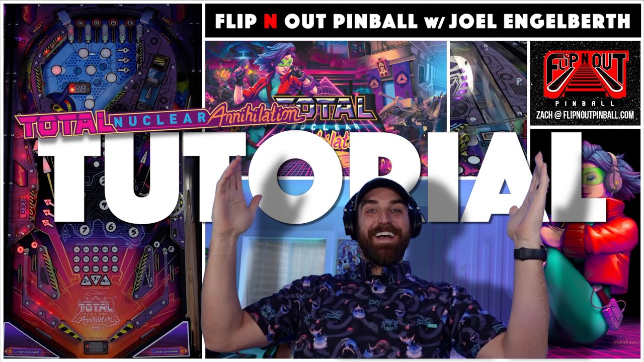 Total Nuclear Annihilation Pinball Tutorial (Flip N Out Pinball, 2025)