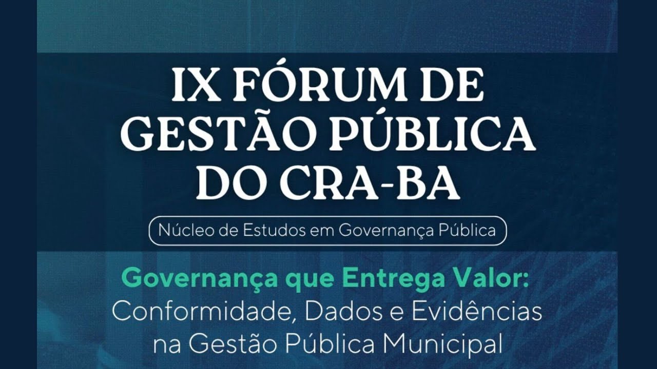 IX Fórum de Gestão Pública do CRA-BA