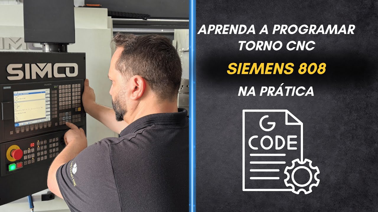 APRENDA A PROGRAMAR TORNO CNC NA PRÁTICA SIEMENS 808