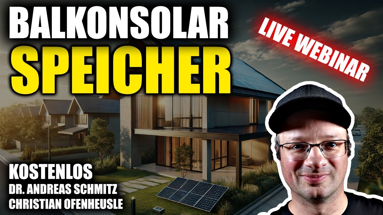 Speicher & Balkonkraftwerke - KI, Größe, rechtliches...? Erklären wir! LIVE & Kostenlos!