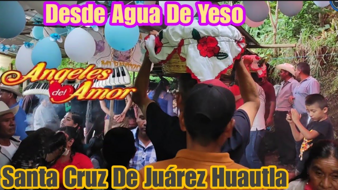 Angeles Del Amor En  Agua De Yeso Santa Cruz De Juárez Huautla