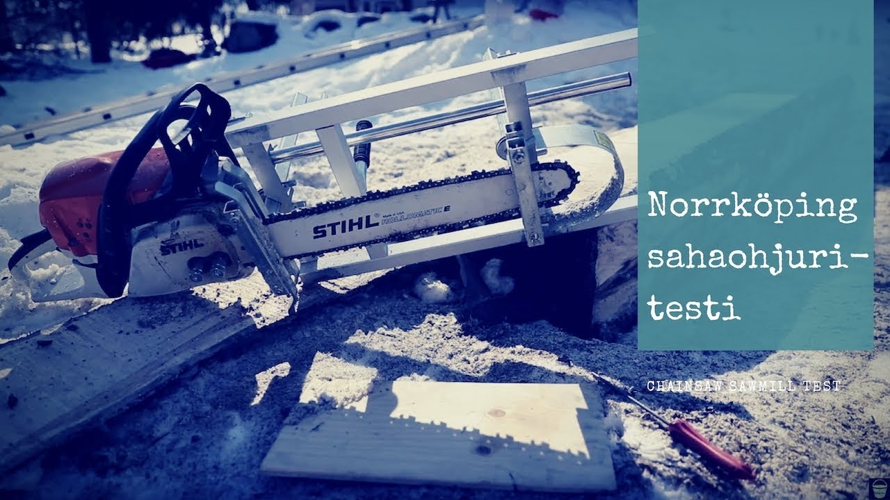 Norrköping sahaohjuritesti, Puuilo – Chainsaw Sawmill Test