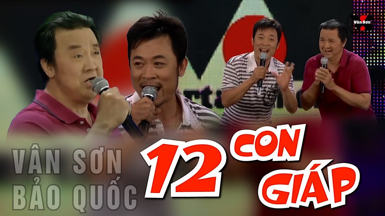 VAN SON 😊Atlanta | 12 CON GIÁP | Vân Sơn - Bảo Quốc