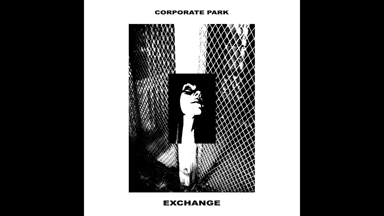 Corporate Park   Exchange LP (Full Album) (Virtues 2020)