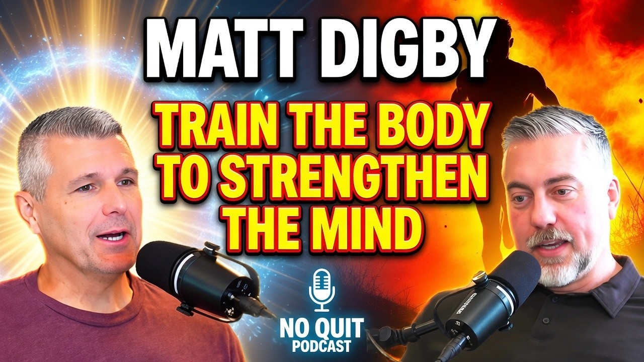 Matt Digby: Training the Body to Strengthen the Mind