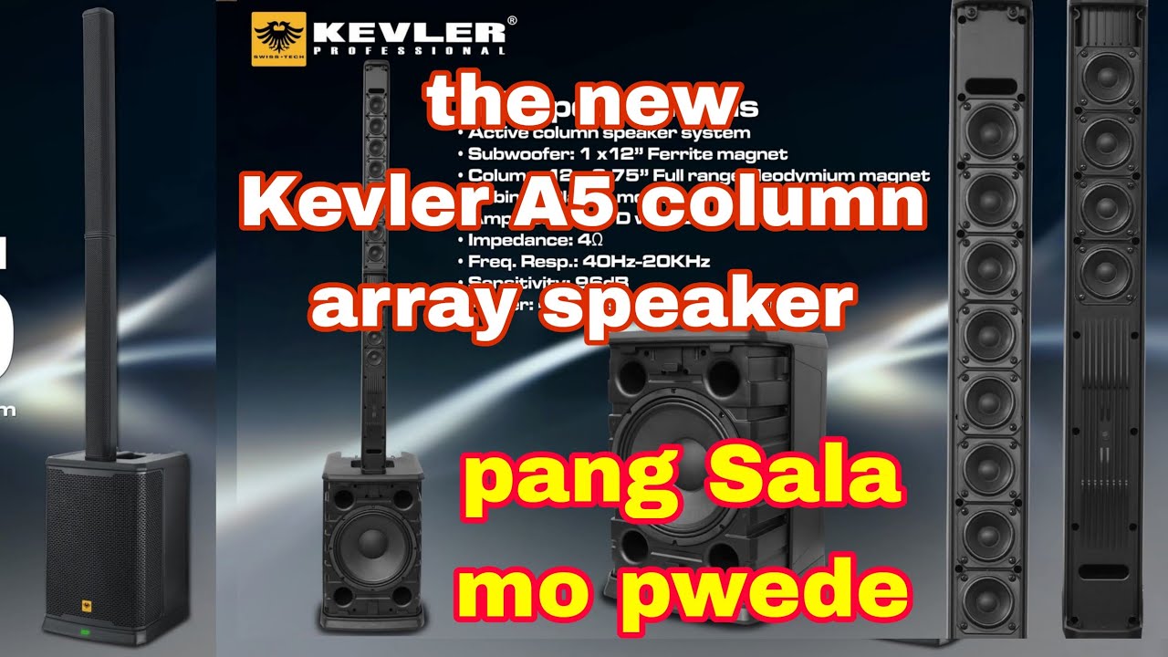 The all new Kevler A-5 column array speaker