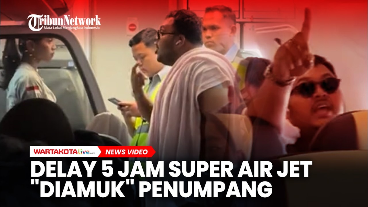Delay 5 Jam Super Air Jet Diamuk Penumpang
