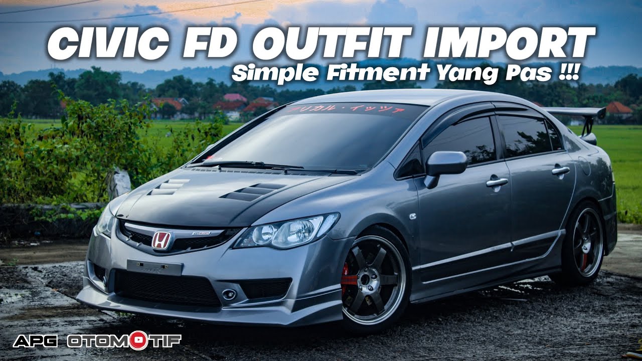 MODIFIKASI HONDA CIVIC FD1 || MUGEN TYPE R || APG OTOMOTIF