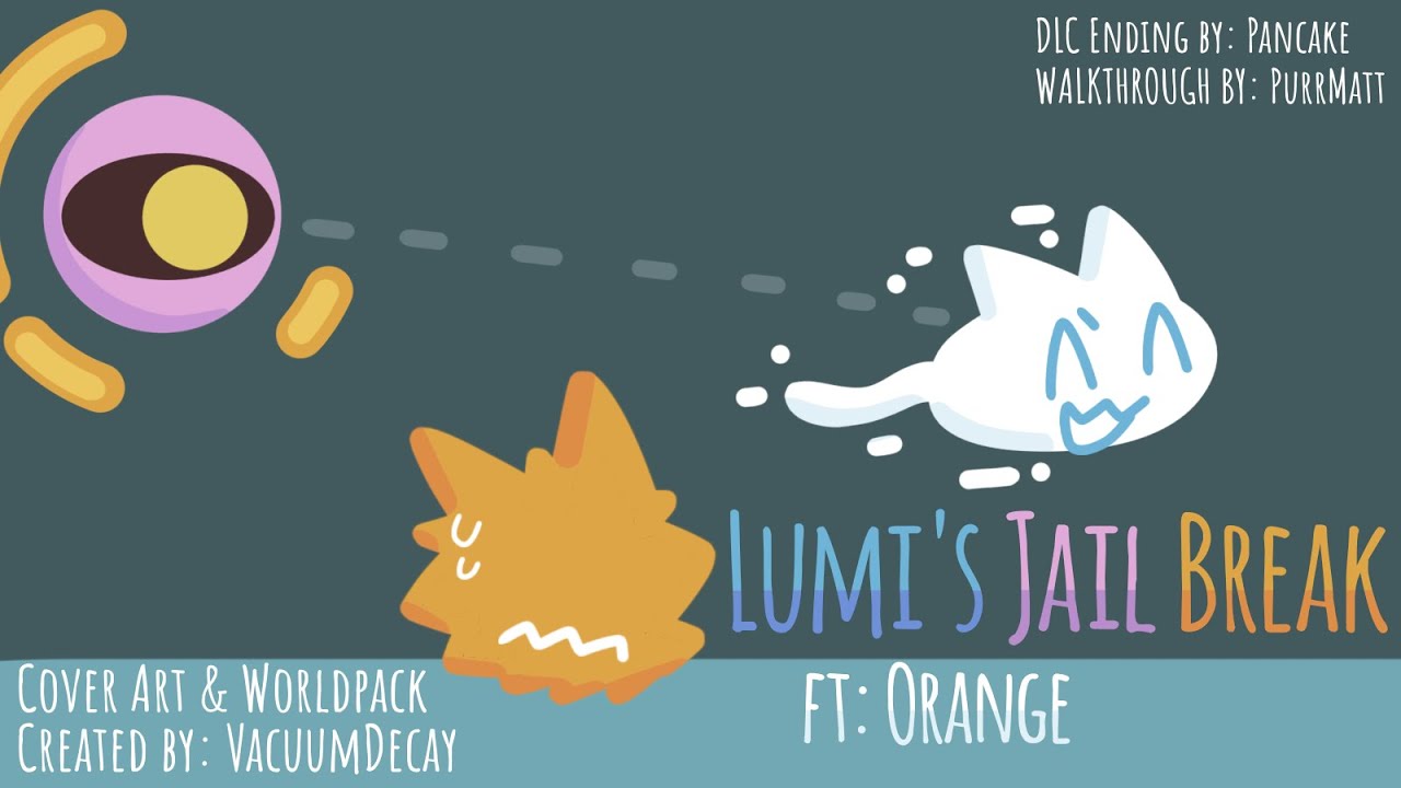 Cats are Liquid: A Better Place - Lumi's Jail Break