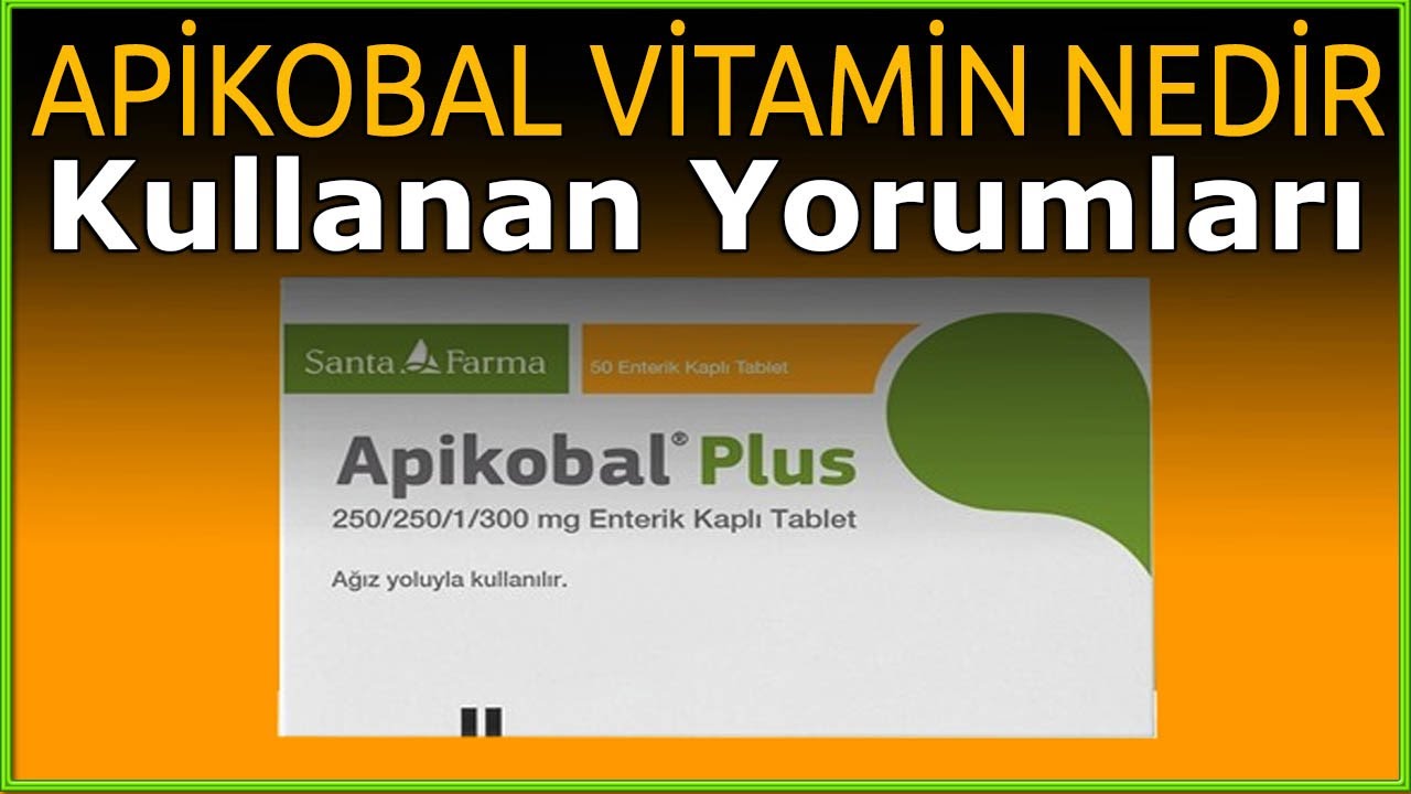 APİKOBAL VİTAMİN TABLET FAYDALARI NASIL KULLANILIR YAN ETKİSİ VAR MI ? B12 KİLO ALDIRIR MI