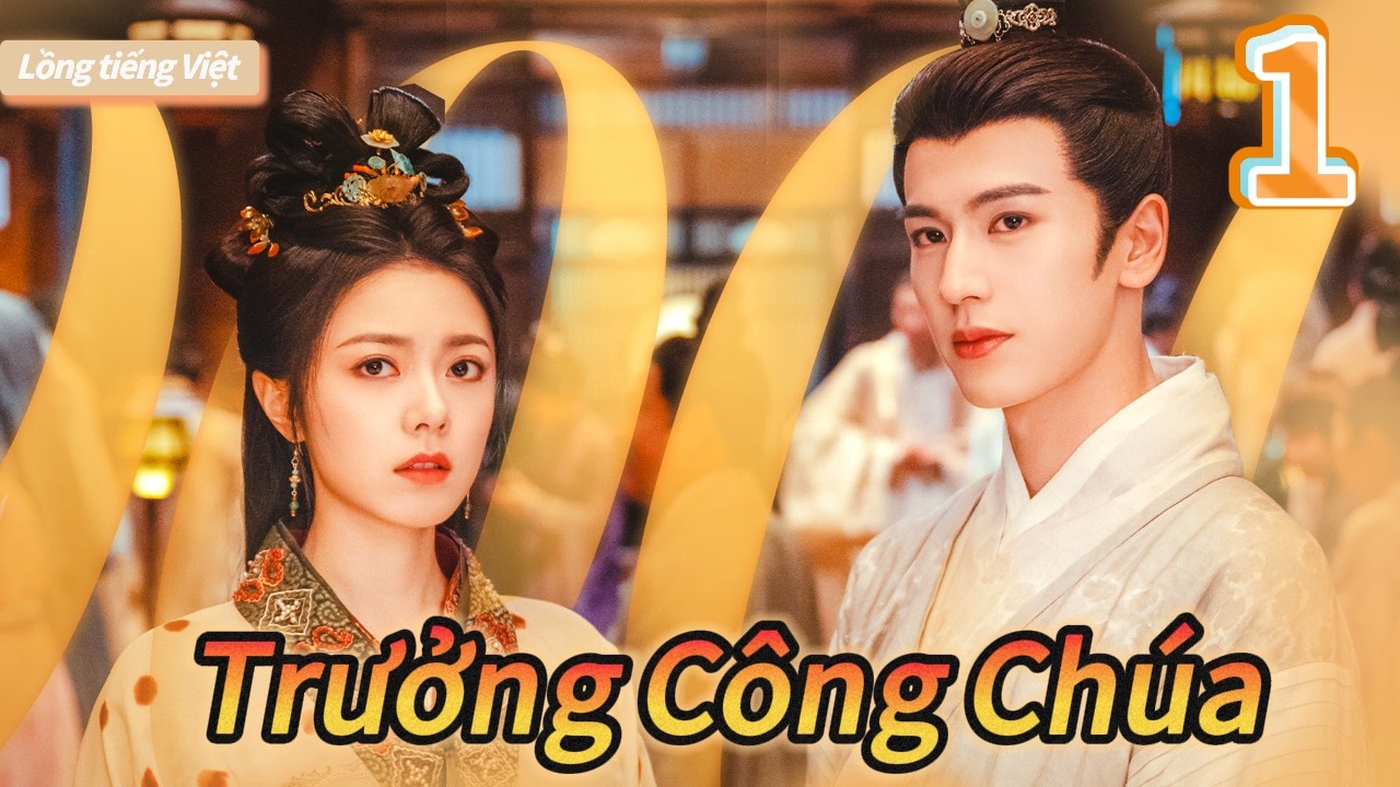 【Lồng tiếng Việt】Trưởng Công Chúa🔥1Linh Cô và Hoàng Tử trốn truy đuổi, điều bất ngờ xảy ra!👑 🔥#movie