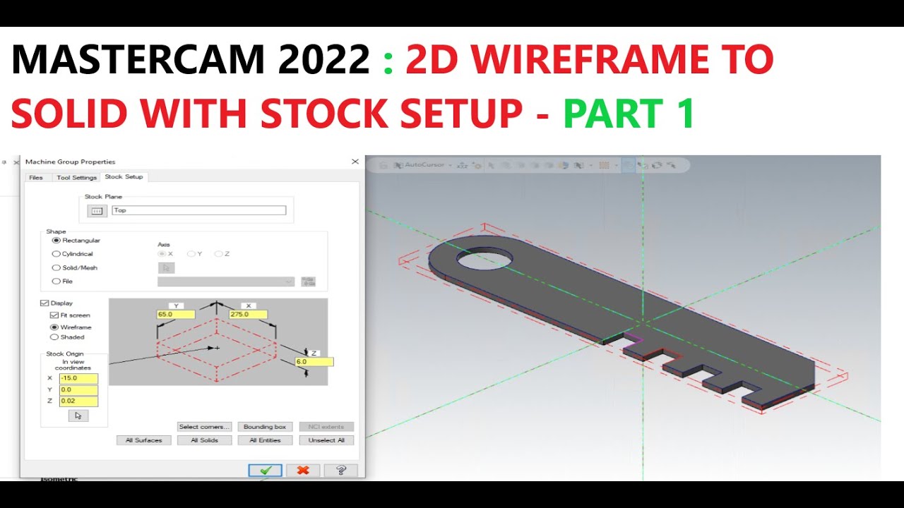 MASTERCAM 2022 : 2D WIREFRAME TO SOLID WITH STOCK SETUP - PART 1