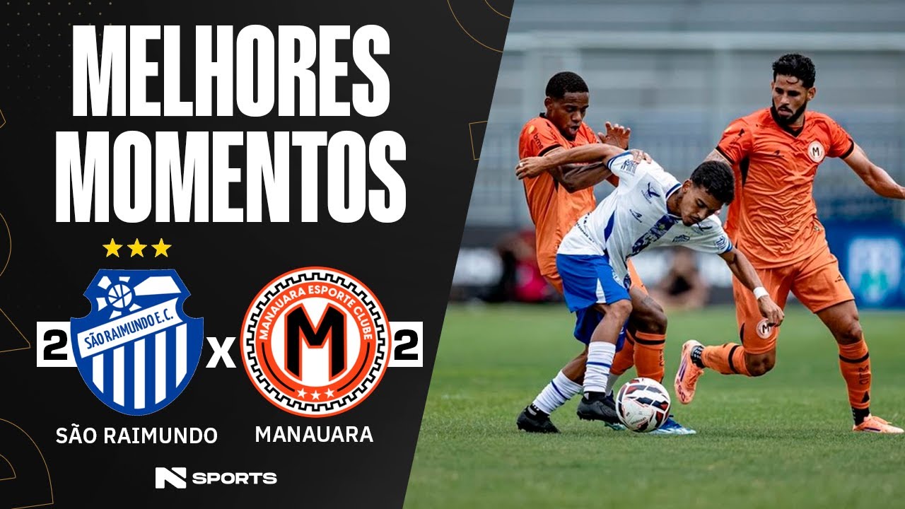 SÃO RAIMUNDO 2X2 MANAUARA | MELHORES MOMENTOS | CAMPEONATO AMAZONENSE 2026