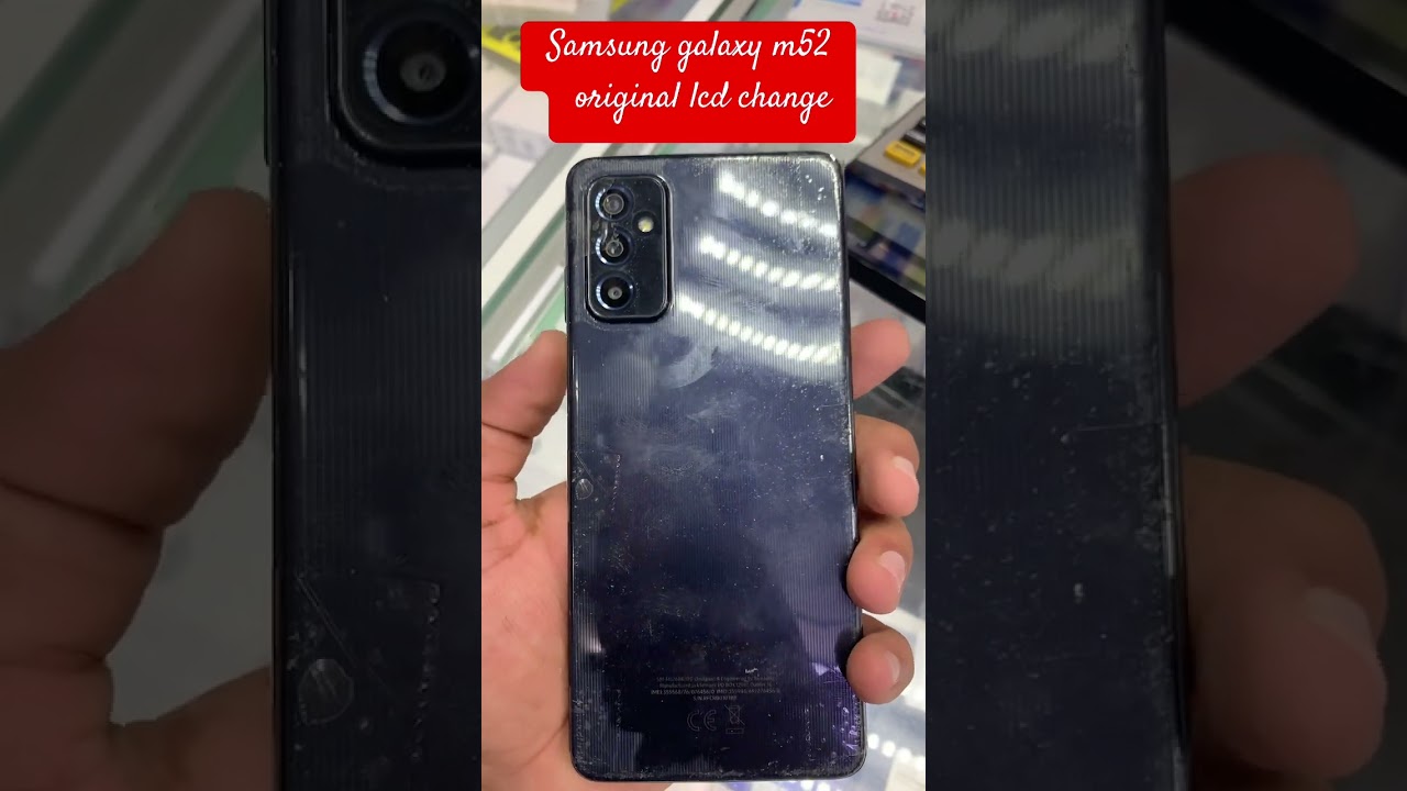 Samsung galaxy M52 original lcd change