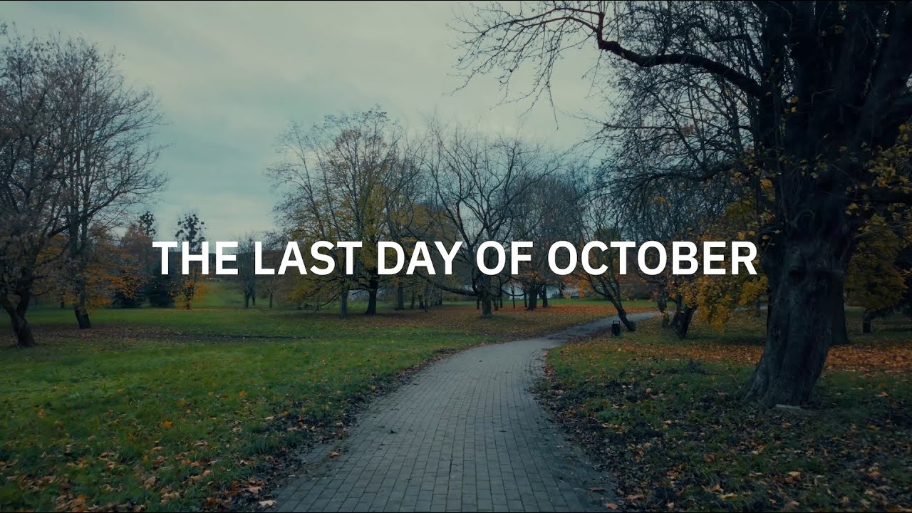 THE LAST DAY OF OCTOBER